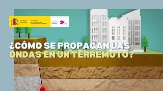 ¿Cómo se propagan las ondas en un terremoto? - Instituto Geográfico Nacional