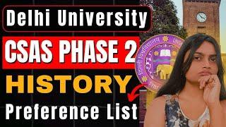  DU History Preference List 2025  CSAS Phase 2 Choice Filling | FREE PDF 