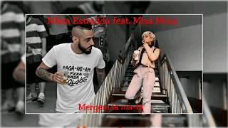 Mitza Estradda -Mergem La MA-TA feat MIsa Mora