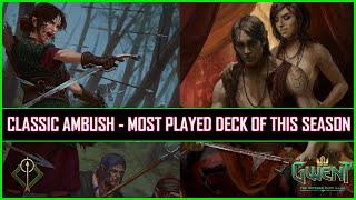 Gwent | Classic Deadeye Ambush - Most Played Deck Of This Season!