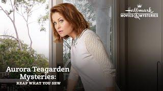 Reap What You Sew: Aurora Teagarden Mystery | 2018 Full Movie | Hallmark Mystery Movie Full Length