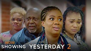 Yesterday 2 - Yoruba Movie 2024 Drama Seilat Adeyemi,Taiwo Hassan, Ireti Osayemi, Biola Adekunle