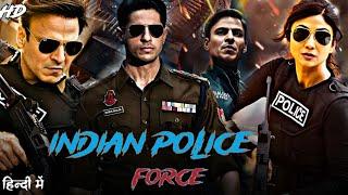 Indian Police Force Full Movie | Sidharth Malhotra | Shilpa Shetty | Vivek Oberoi | Review & Fact