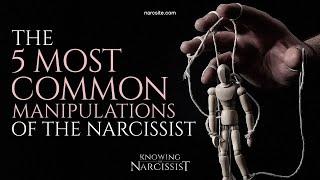 The 5 Most Common Manipulations of the Narcissist