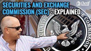 Securities and Exchange Commission SEC - Explained