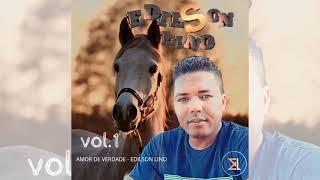 AMOR DE VERDADE - EDILSON LINO VOL. 1