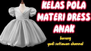 pola dress anak || kelas pola yudi setiawan channel.