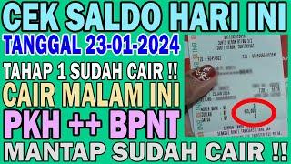 PKH HARI INI, CAIR MERATA !! PKH TAHAP 1 TGL 23 JANUARI 2024 MALAM INI !!