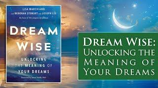 DREAM WISE: Unlocking the Meaning of Your Dreams