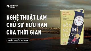 Nghệ thuật của sự hữu hạn | Sách Bốn nghìn tuần: Quản lý thời gian khi cuộc đời là hữu hạn?