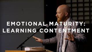 Emotional Maturity: Learning Contentment (Further Up #10) | Toby Sumpter