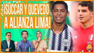 AGRANDADOS: ¡SUCCAR Y QUEVEDO A ALIANZA LIMA! | ¡CONTINUA EL CASO GUERRERO!