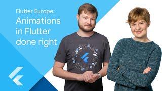 Flutter Europe: Animations in Flutter done right