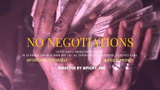 FLY X JPGETSMONEY -  No Negotiations (OFFICIAL MUSIC VIDEO DIRECTED BY PICKY PICS FILMS)