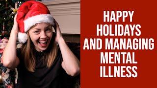 Living Well With Schizophrenia Turns 1! and How to Manage Your Mental Illness Over the Holidays