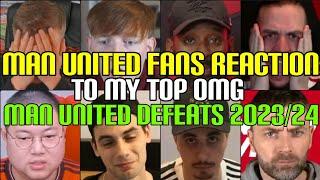 ANGRY  MAN UNITED FANS REACTION TO MY TOP OMG MAN UNITED DEFEATS 2023/24