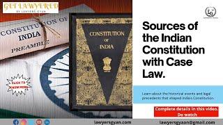 Sources of the Indian Constitution with Important Case Laws | Lawyers Gyan