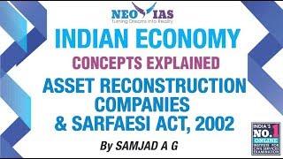 Asset Reconstruction Companies & SARFAESI Act, 2002 |INDIAN ECONOMY CONCEPTS EXPLAINED|SPEED ECONOMY