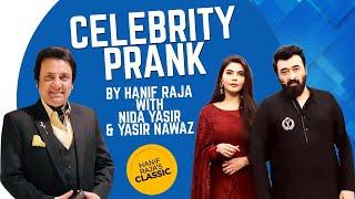 Celebrity Prank: Nida Yasir by Yasir Nawaz | Hanif Raja