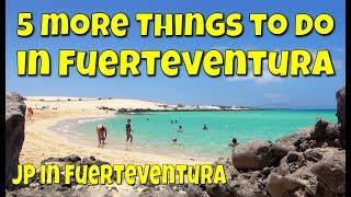 5 more things to do in Fuerteventura | What to do in Fuerteventura