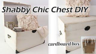 Shabby Chic Chest DIY / Cardboard Box DIY