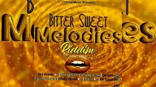 Bitter Sweet Melodies Riddim Mix by SelektahCharly