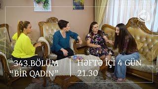 Bir Qadın 343. Bölüm