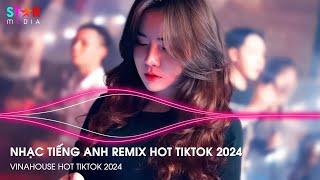 Nonstop 2024 TikTok - Nhạc TikTok Tiếng Anh US - UK Remix Hay Nhất 2024 - Nhạc TikTok Remix 2024