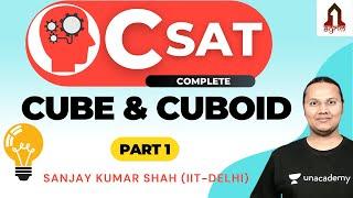 CSAT: Cube and Cuboid | Part 1 | UPSC CSE Prelims 2021 | Sanjay Kumar Shah