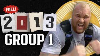 *FULL* 2013 World's Strongest Man | Group 1