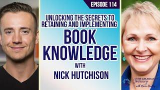 Unlocking the Secrets to Retaining and Implementing Book Knowledge with Nick Hutchison