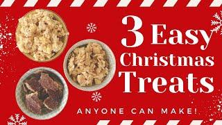 3 Easy Christmas Treats