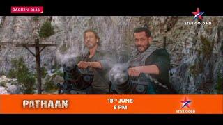 Pathaan Star Gold 1Min Full Screen Promo 18th Jun 8pm (Promo 11)
