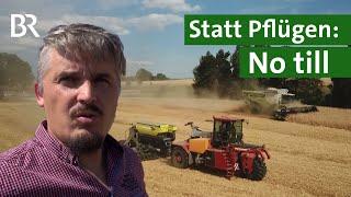 Gesunder Boden am Acker: No till statt Pflügen | Landtechnik | Glyphosat | Unser Land | BR