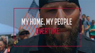 Overtime - "My Home, My People"