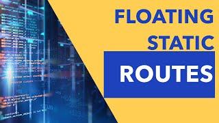 Floating Static Routes