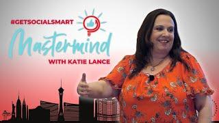 A Sneak Peek at our Katie Lance Consulting #GetSocialSmart Mastermind