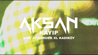 Aksan - Kayıp(Live @ Dorock XL/Kadıköy)