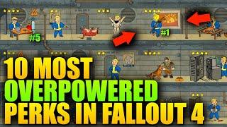 10 OVERPOWERED PERKS IN FALLOUT 4 YOU MUST GET