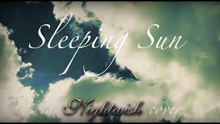 Nightwish - Sleeping Sun (full band cover in E minor)