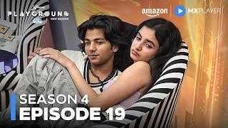 Playground Season 4 Full Episode 19 ft. Himanshu Arora | Amazon MX Player