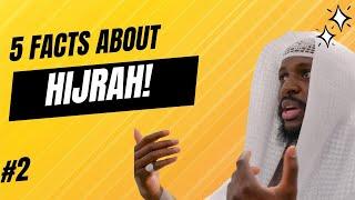 5 THINGS YOU MUST KNOW ABOUT HIJRAH!