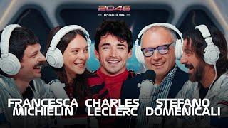 "IL PODCAST PIÙ VELOCE DEL MONDO" con Charles Leclerc, Domenicali & Michielin  | 2046 Podcast Ep. 4