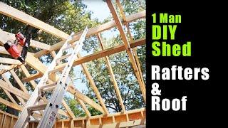 1 Man Shed Build Part 2 Rafters and Roofing  14' x 18'