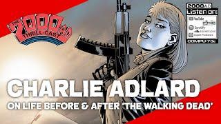 Charlie Adlard - The 2000 AD Thrill-Cast Lockdown Tapes
