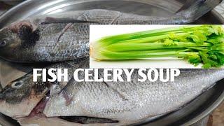 How to cook fish recipe /fish with celery soup recipe and Grilled fish with tomato #food