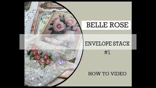 *BELLE Rose.   Envelope stack #1