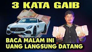 3 KATA GAIB BACA MALAM INI UANG LANGSUNG DATANG‼️