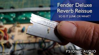 Fender Deluxe Reverb Reissue - So Is It Junk or What?