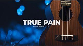 [FREE] Ukulele x Guitar Type Beat "True Pain" (Sad R&B Trap Rap Instrumental)